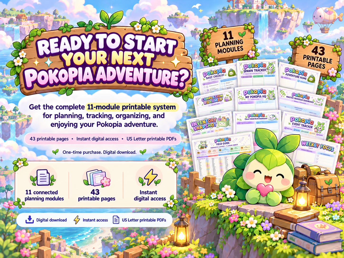 Ready to start your next Pokopia adventure? The complete 11-module printable system with 43 printable pages and instant digital access.
