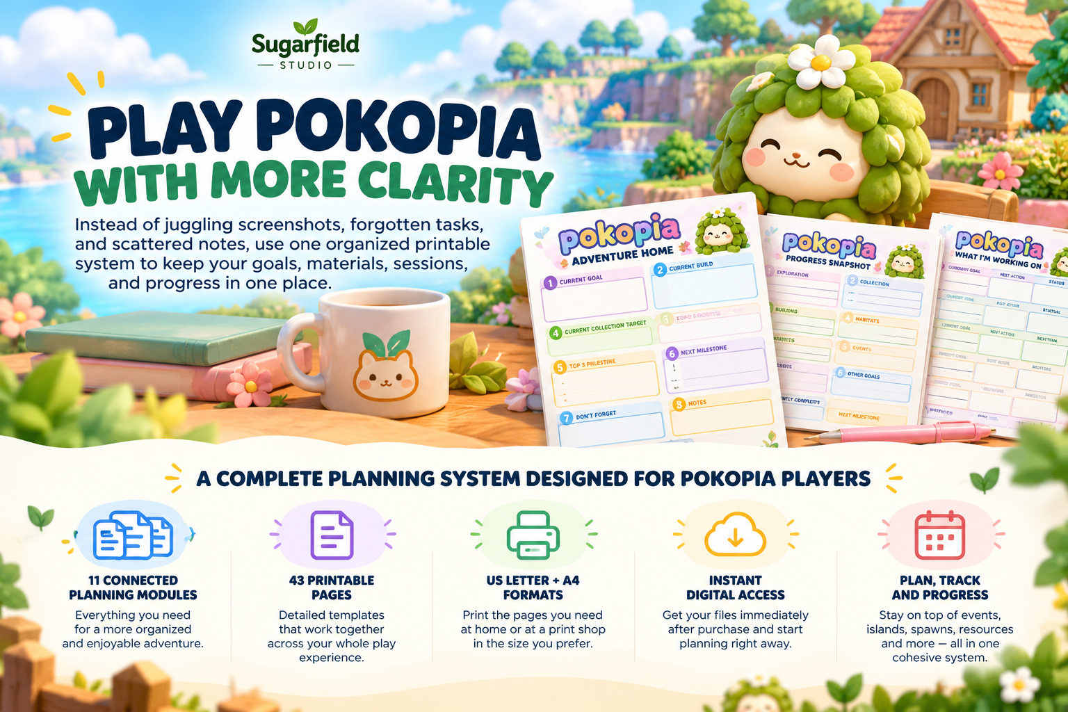 Play Pokopia with more clarity. One organized printable system for goals, materials, sessions, and progress, from Sugarfield Studio.